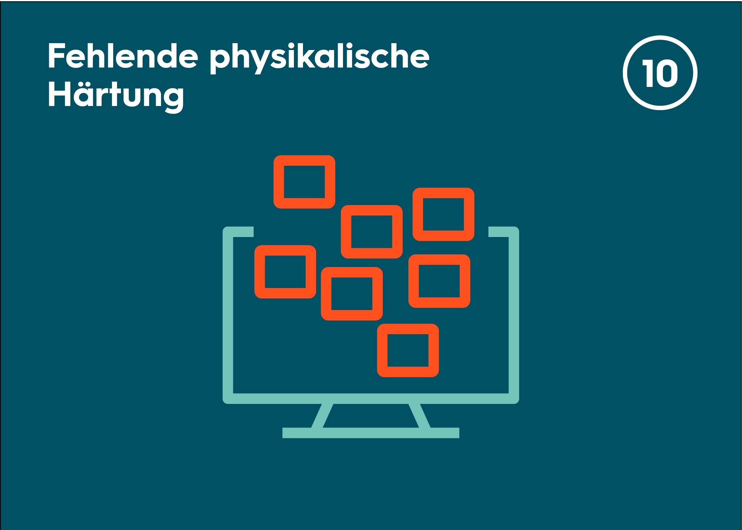 10. Fehlende physikalische Härtung