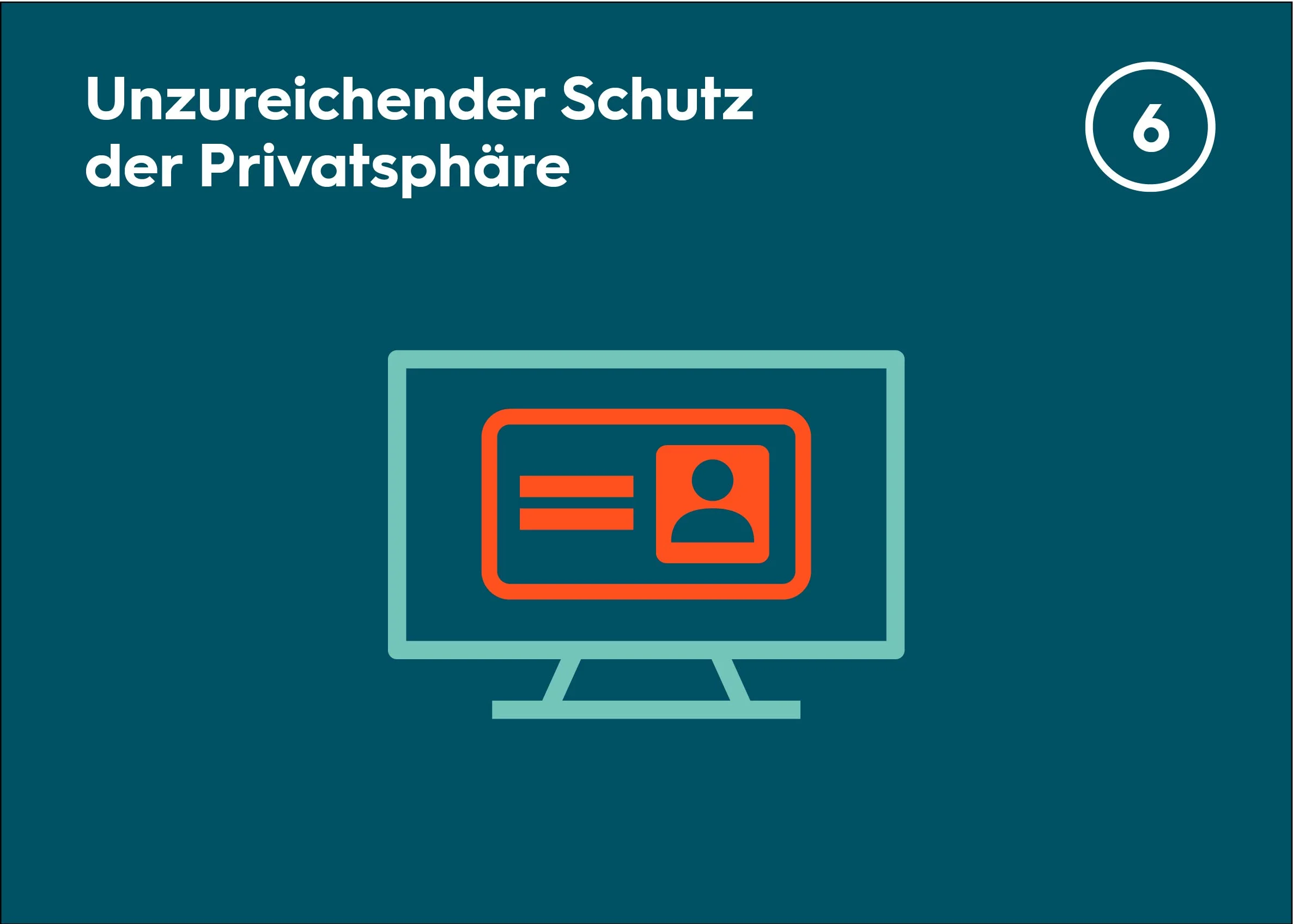 6. Unzureichender Schutz der Privatsphäre